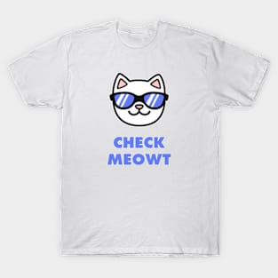 Check Meowt T-Shirt